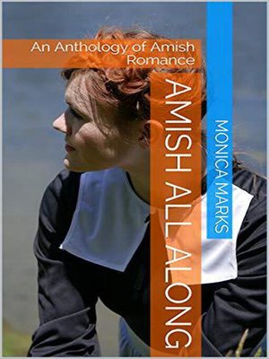 cover image of Amish All Along an Anthology of Amish Romance
